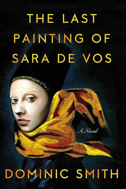 The Last Painting of Sara de Vos: A Novel