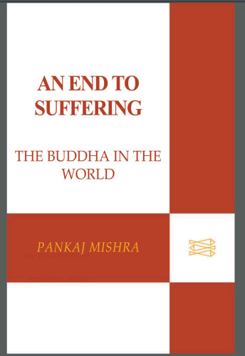 An End to Suffering: The Buddha in the World