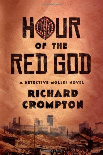 Hour of the Red God: A Detective Mollel Novel