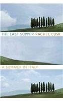 The Last Supper: A Summer in Italy