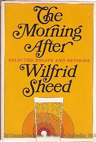 The Morning After; Selected Essays And Reviews