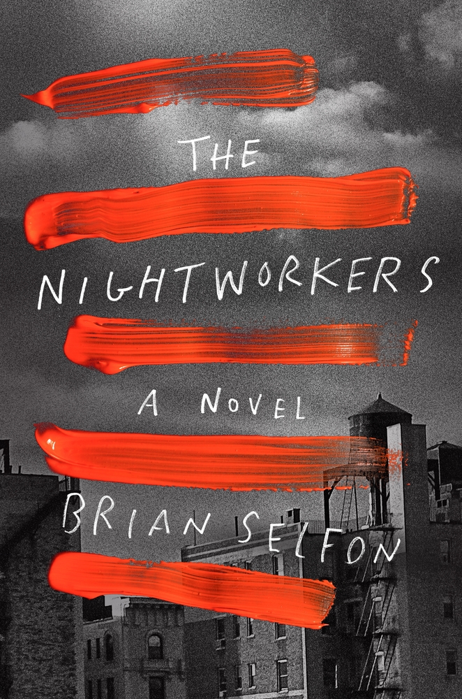 The Nightworkers: A Novel