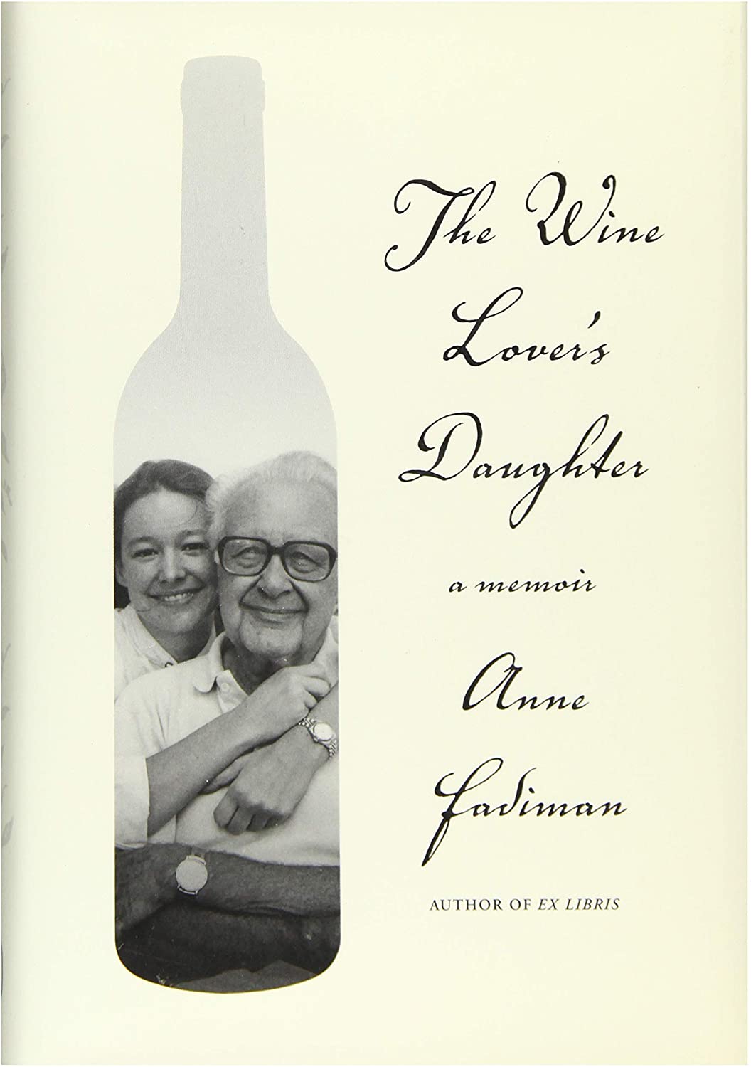 The Wine Lover's Daughter: A Memoir