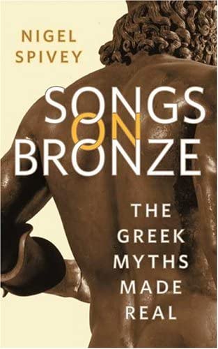 Songs on Bronze: The Greek Myths Made Real