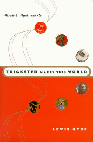 Trickster Makes This World