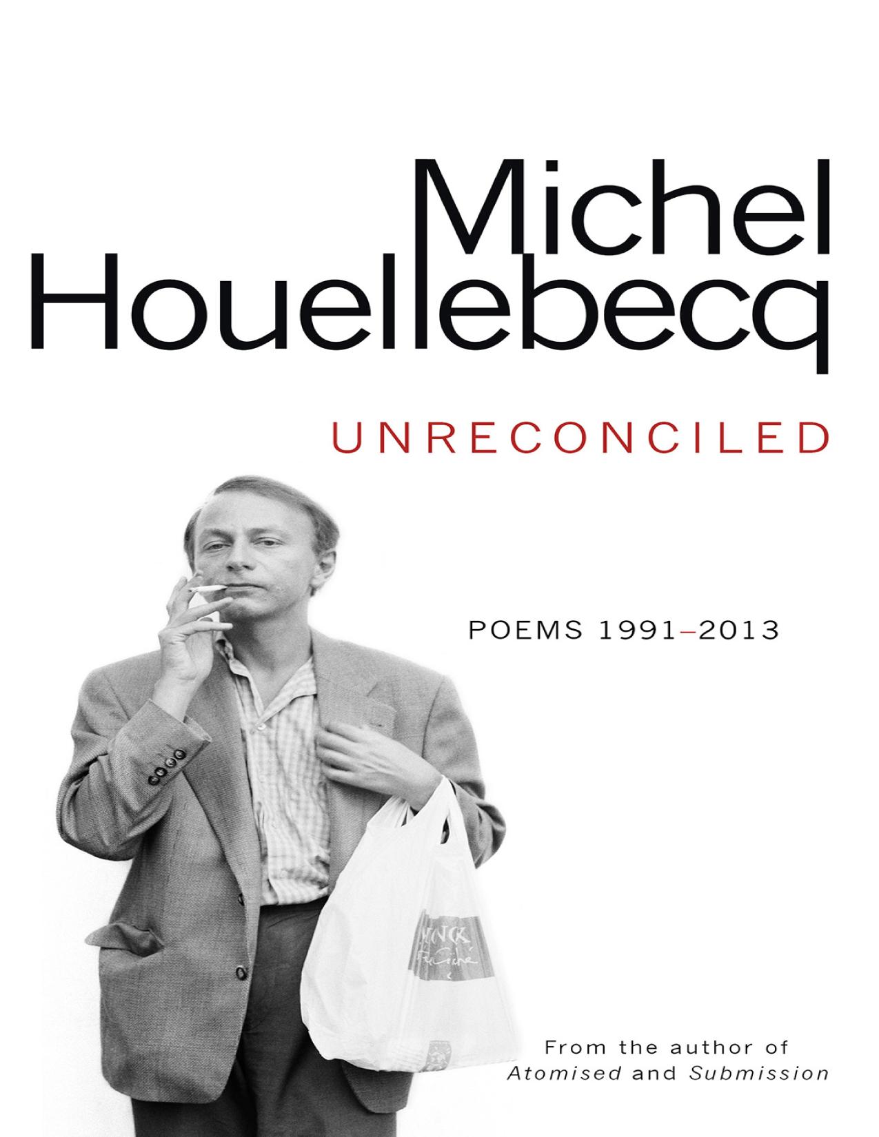 Unreconciled: Poems 1991-2013; A Bilingual Edition