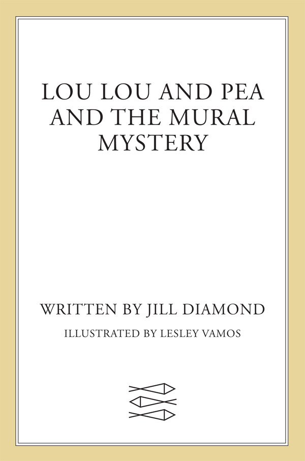 Lou Lou and Pea and the Mural Mystery