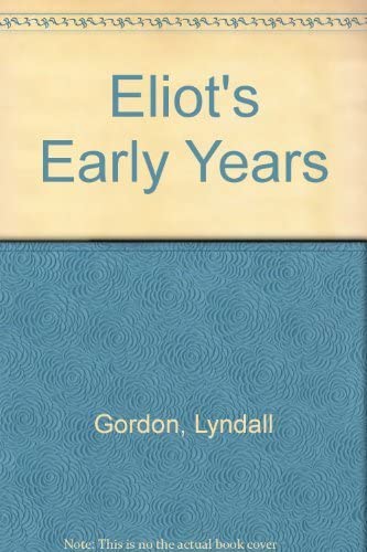 Eliot's Early Years