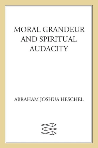 Moral Grandeur and Spiritual Audacity