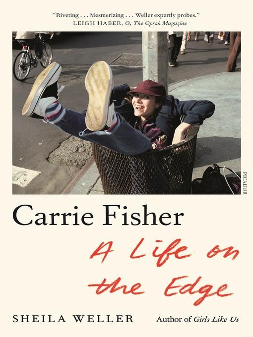 Carrie Fisher--A Life on the Edge