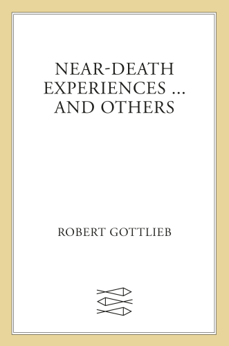 Near-Death Experiences . . . and Others