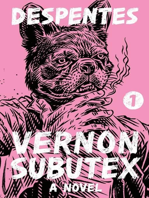 Vernon Subutex 1--A Novel