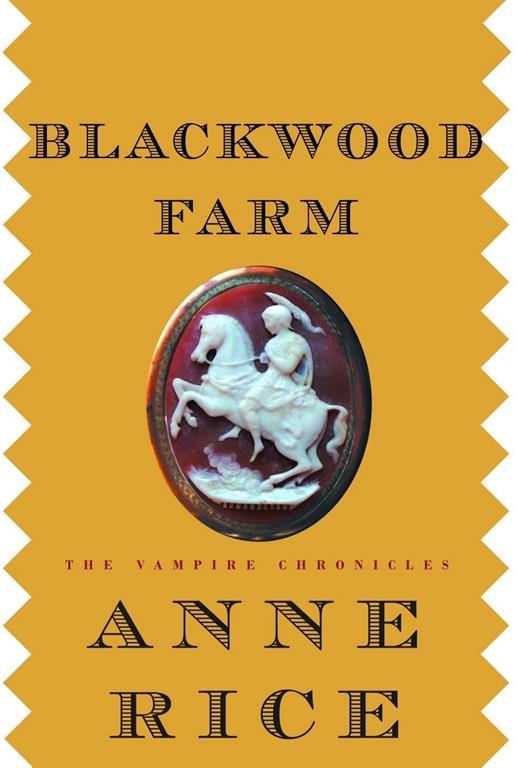 Blackwood Farm (The Vampire Chronicles)