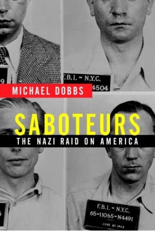 Saboteurs: The Nazi Raid on America