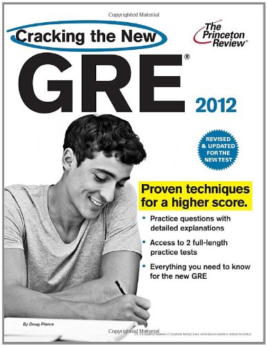 Cracking the New GRE, 2012 Edition