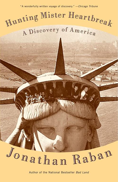 Hunting Mister Heartbreak: A Discovery of America (Vintage Departures Edition)