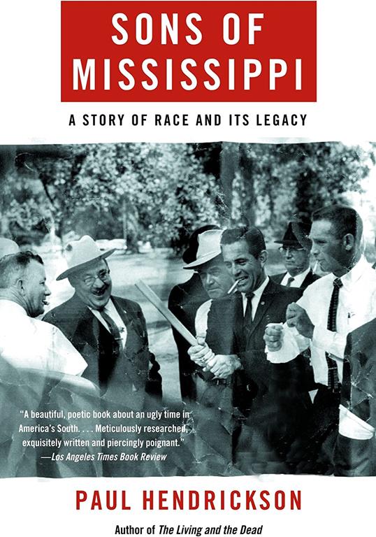 Sons of Mississippi: A Story of Race and Its Legacy