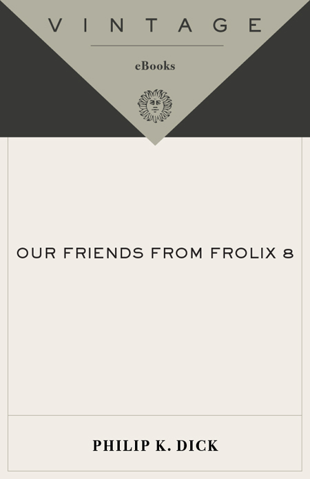 Our Friends from Frolix 8