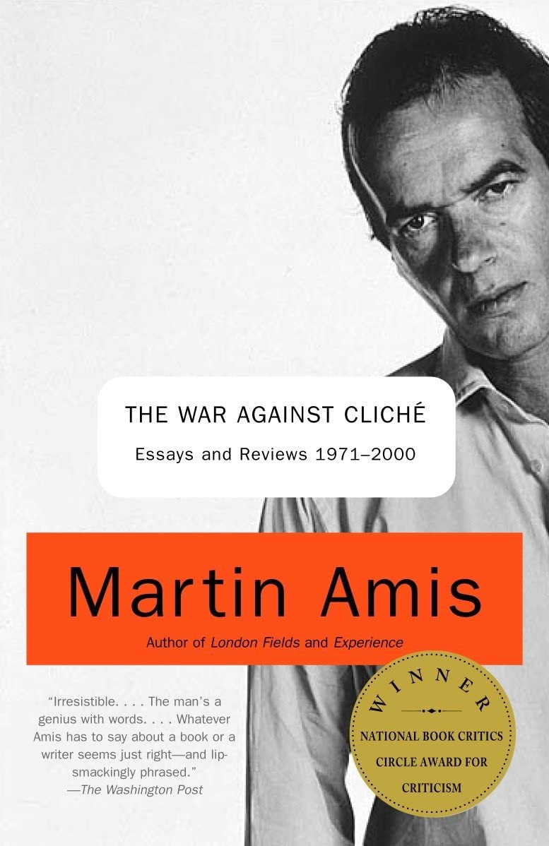 The War Against Cliche: Essays and Reviews 1971-2000