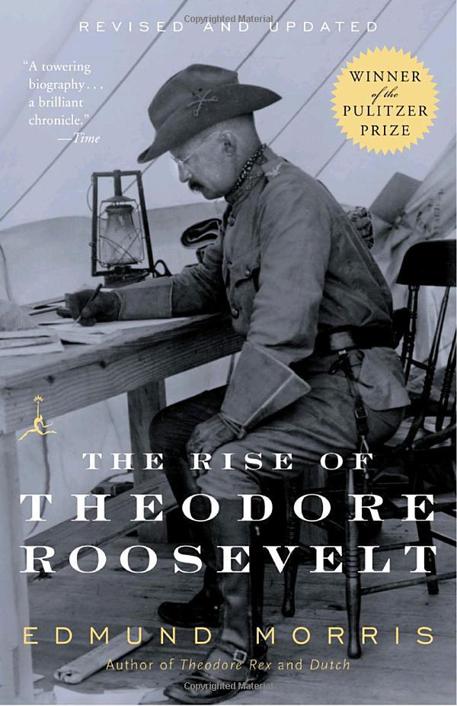 The Rise of Theodore Roosevelt (Modern Library (Paperback))