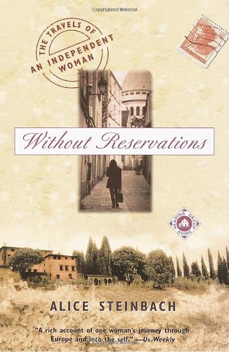 Without Reservations: The Travels of an Independent Woman