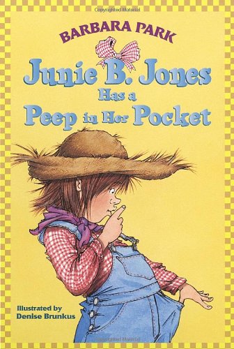 Junie B. Jones Has a Peep in Her Pocket (Junie B. Jones, No. 15)