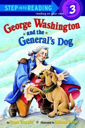 George Washington and the General's Dog (Step Into Reading)