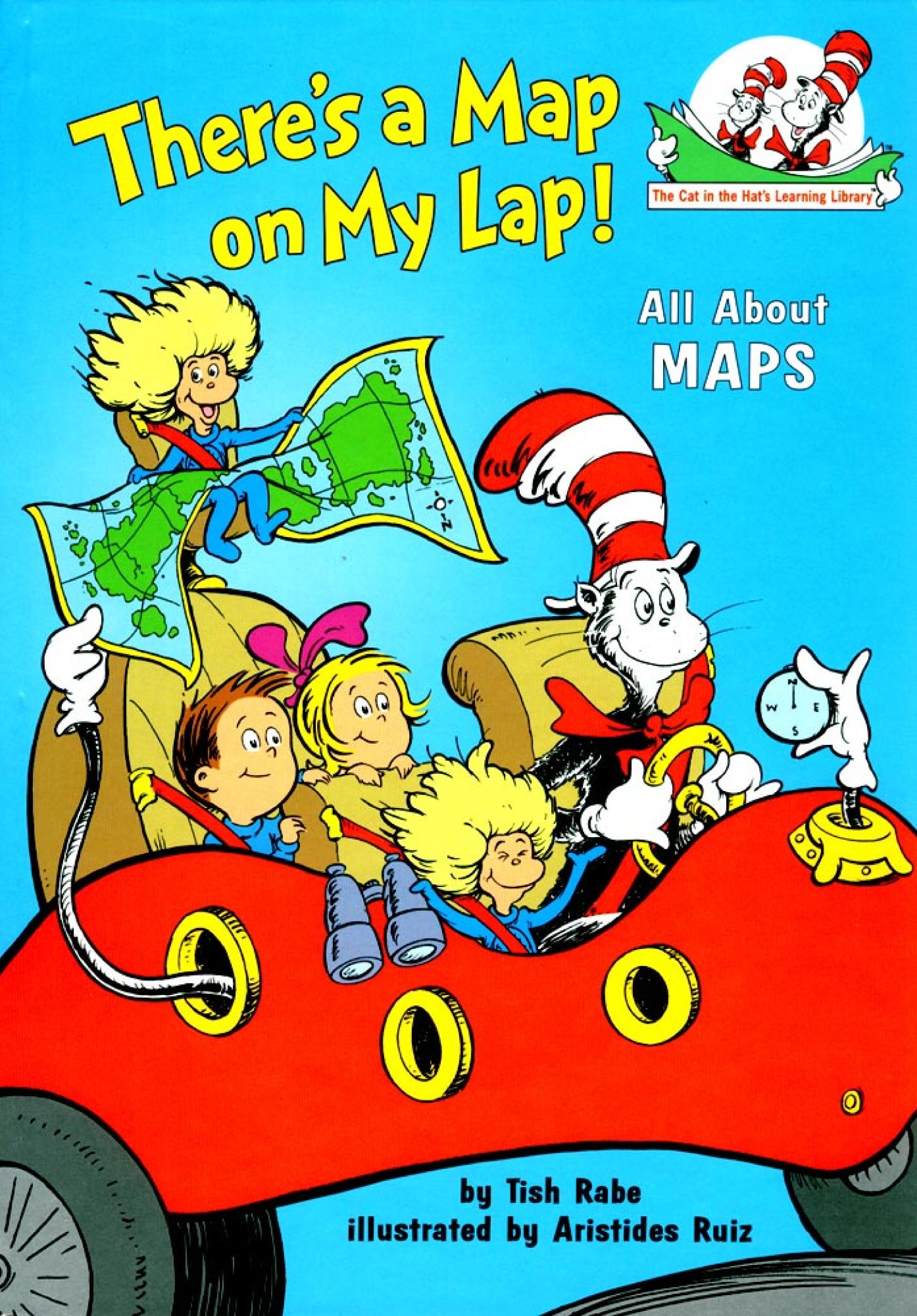 There's a Map on My Lap!: All About Maps (Cat in the Hat's Learning Library)