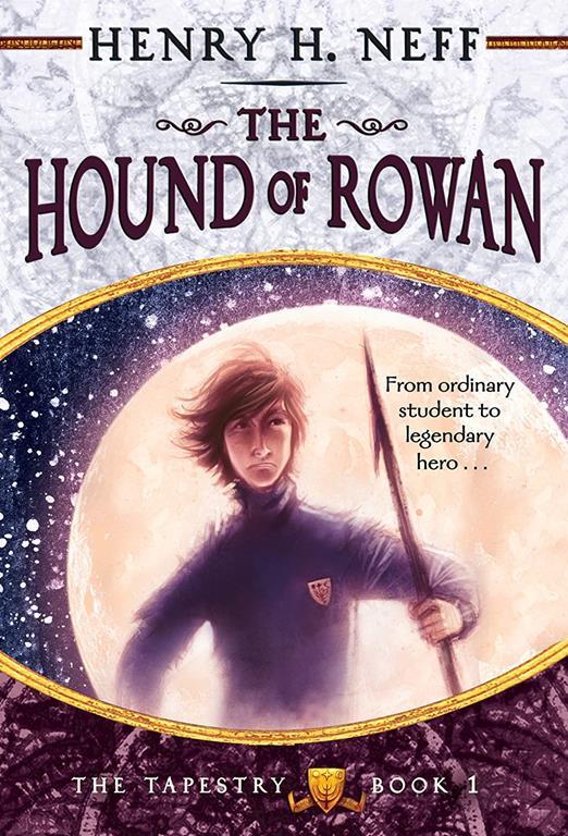 The Hound of Rowan: Book One of The Tapestry