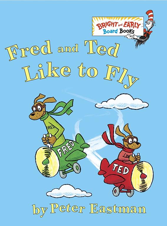 Fred and Ted Like to Fly (Bright &amp; Early Board Books(TM))