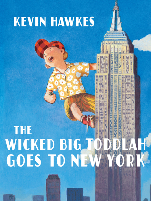 The Wicked Big Toddlah Goes To New York