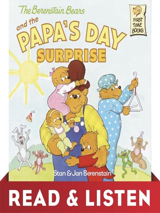 The Berenstain Bears and Papa's Day Surprise