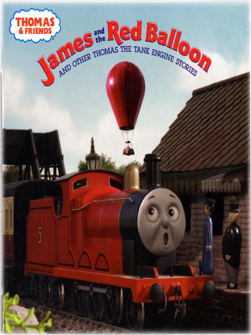 James and the Red Balloon and Other Thomas the Tank Engine Stories (Thomas & Friends)