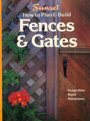 How to Plan &amp; Build Fences &amp; Gates