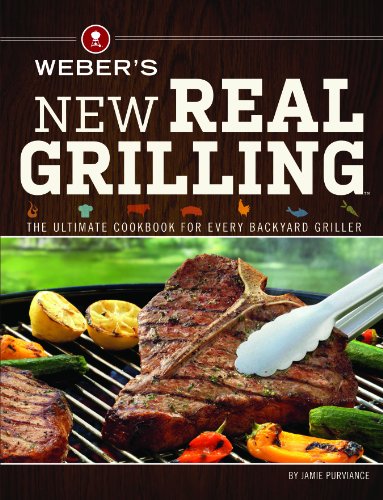 Weber's New Real Grilling