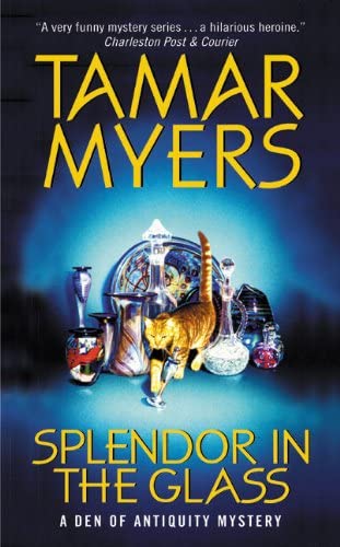 Splendor in the Glass: A Den of Antiquity Mystery