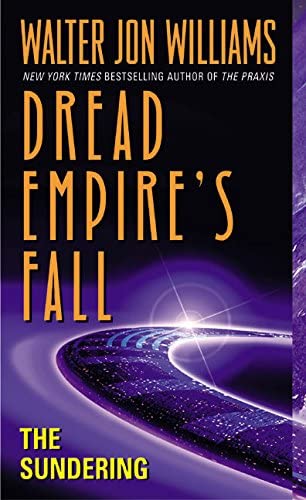 The Sundering: Dread Empire's Fall (Dread Empire's Fall Series, 2)