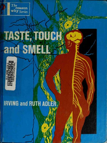 Taste, Touch and Smell