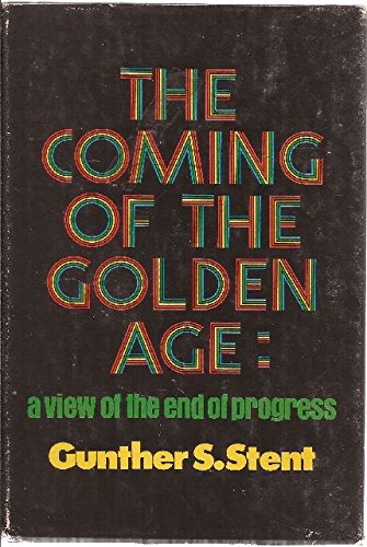 The Coming of the Golden Age