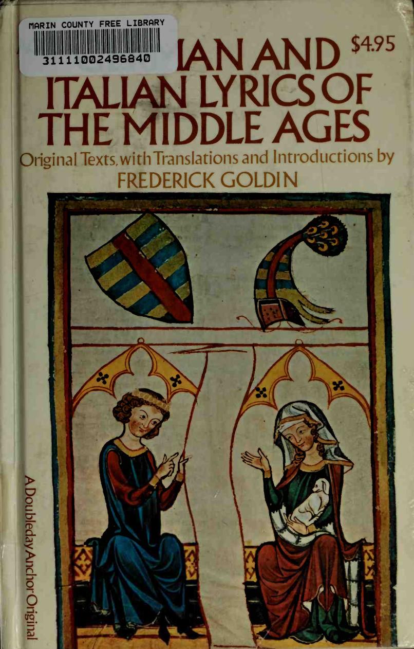 German And Italian Lyrics Of The Middle Ages; An Anthology And A History