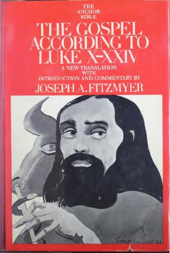 The Gospel According to Luke X-XXIV