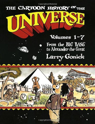 The Cartoon History of the Universe I, Vol. 1-7