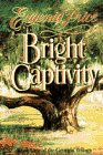 Bright Captivity