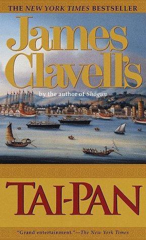 James Clavell's Tai-Pan.