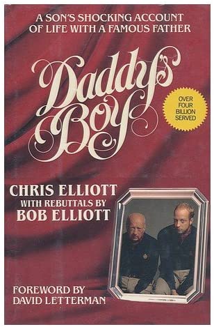 Daddy's Boy: A Son's Shocking Account of Life with a Famous Father