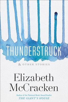 Thunderstruck &amp; Other Stories