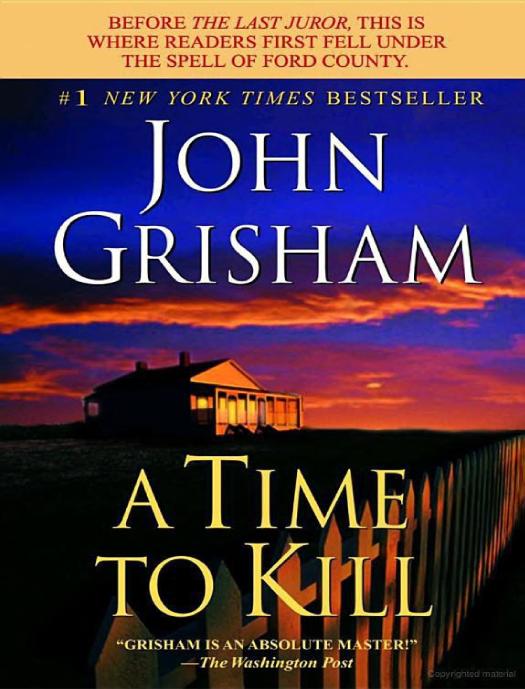 A Time to Kill: A Jake Brigance Novel