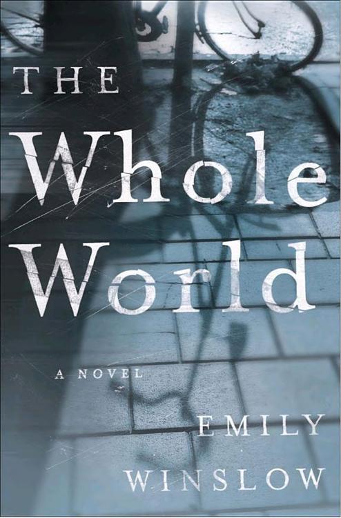 The Whole World: A Novel