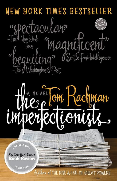 The Imperfectionists: A Novel (Random House Reader's Circle)