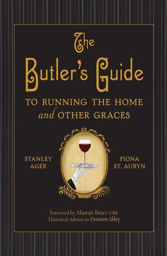 The Butler's Guide to Running the Home and Other Graces